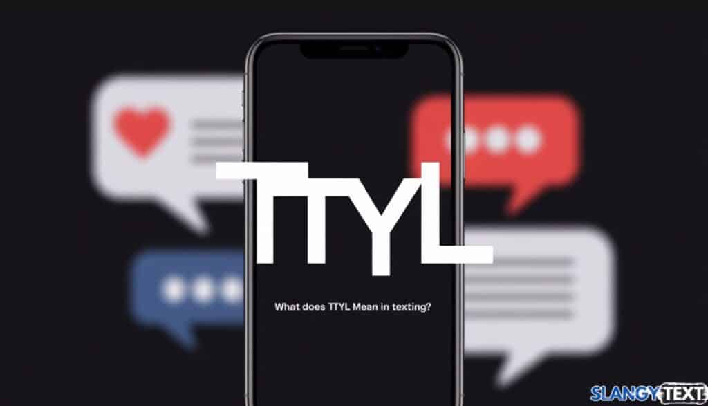 TTYL mean In texting