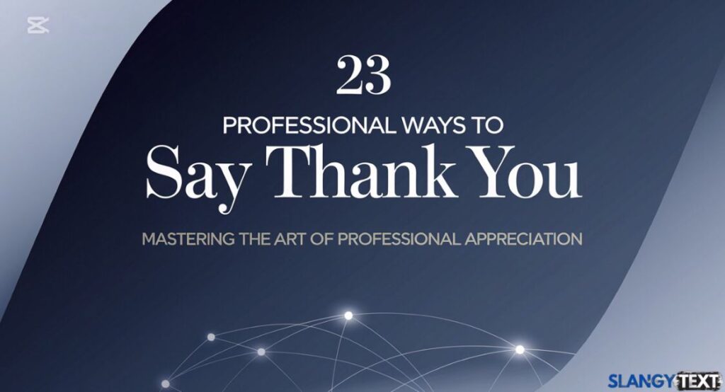 23 Professional Ways to Say Thank You